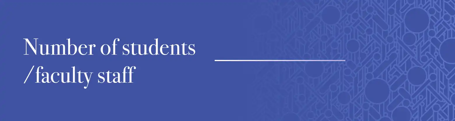 Number of students/faculty staff